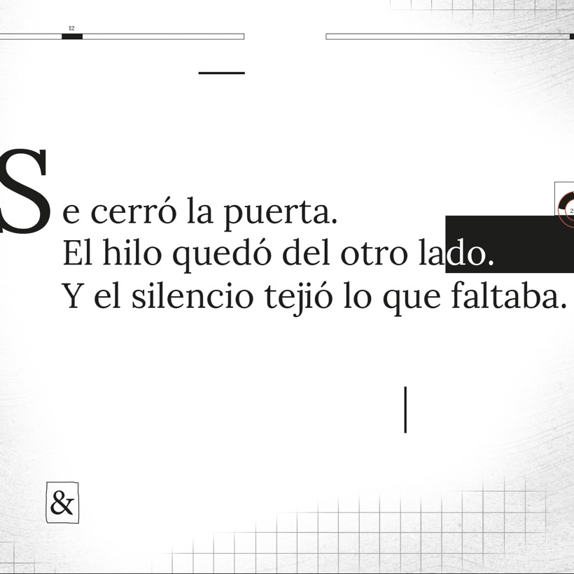 Casa tomada · 'Se cerró la puerta, el silencio tejió lo que faltaba'